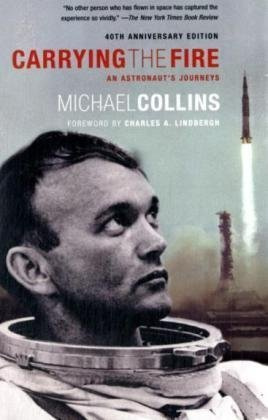 Carrying the Fire - An Astronaut's Journeys