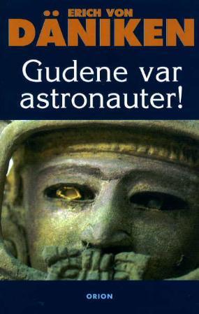 "Gudene var astronauter!" av Erich von Däniken