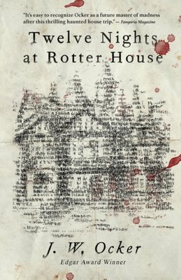 "Twelve Nights at Rotter House" av J.W. Ocker