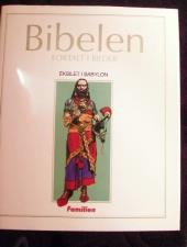 Bibelen fortalt i bilder. Bd. 5 - Det gamle testamente: eksilet i Babylon