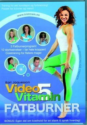 "Video vitamin 5 - fatburner" av Kari Jaquesson