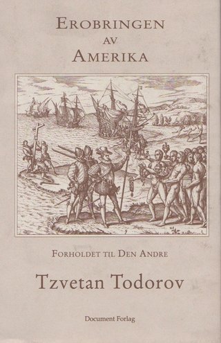"Erobringen av Amerika forholdet til Den Andre" av Tzvetan Todorov