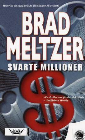 "Svarte millioner" av Brad Meltzer