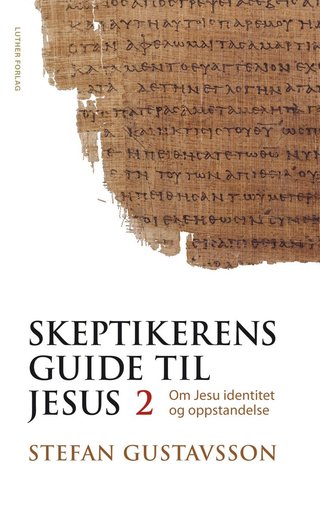 Skeptikerens guide til Jesus - del 2