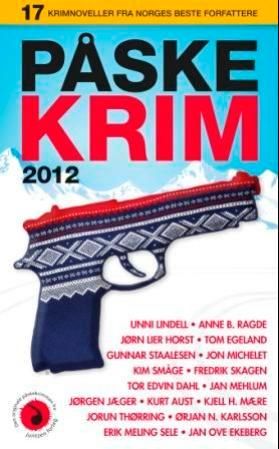 Påskekrim 2012 - 17 kriminalnoveller