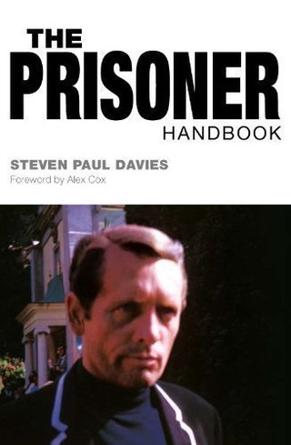 The Prisoner Handbook by Davies, Steven Paul (2007)