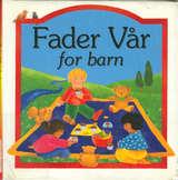"Fader Vår for barn" av Lois Rock