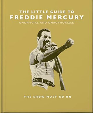 "The Little Guide to Freddie Mercury The show must go on" av Isobel Stewart