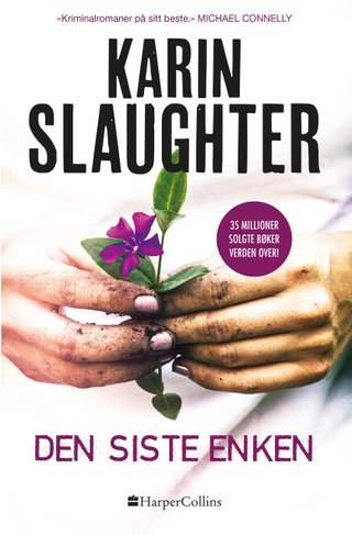 "Den siste enken" av Karin Slaughter