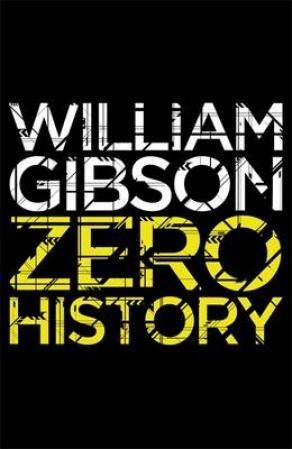 "Zero history" av William Gibson
