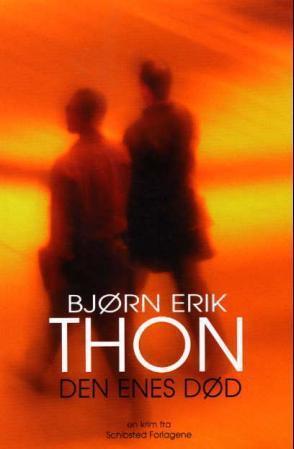 "Den enes død" av Bjørn Erik Thon