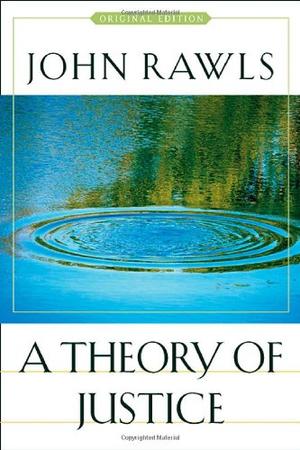 A Theory of Justice - Original Edition