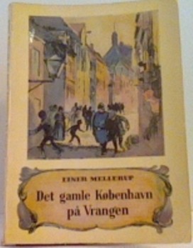 "Det Gamle Kobenhavn Pa Vrangen" av Einer Mellerup