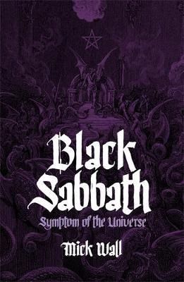 "Black Sabbath - symptom of the universe" av Mick Wall