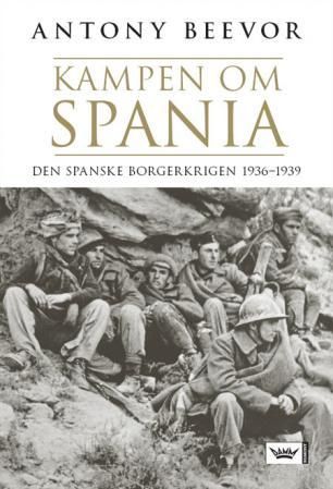 Kampen om Spania - den spanske borgerkrigen, 1936-1939