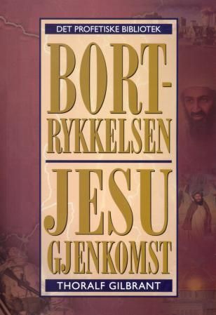 "Bortrykkelsen og Jesu gjenkomst" av Thoralf Gilbrant