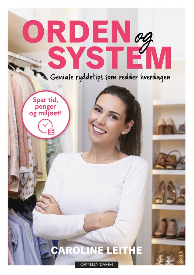 "Orden og system - geniale ryddetips som redder hverdagen" av Caroline Leithe