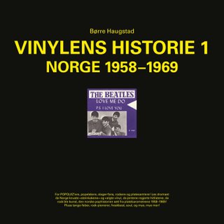 "Vinylens historie 1 : Norge 1958-1969" av Børre Haugstad