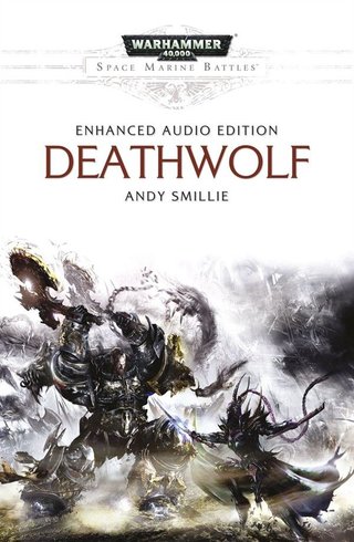 "Deathwolf Space Marine Battles" av Andy Smillie