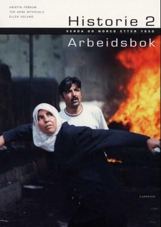 Historie 2 - verda og Noreg etter 1850 : arbeidsbok