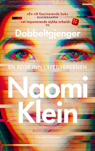 "Dobbeltgjenger en reise inn i speilverdenen" av Naomi Klein