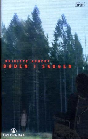 "Døden i skogen" av Brigitte Aubert