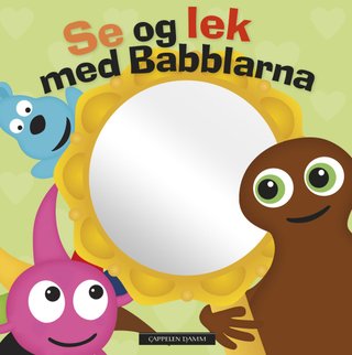 "Se og lek med Babblarna" av Anneli Tisell