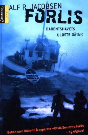 "Forlis - Barentshavets uløste gåter" av Alf R. Jacobsen