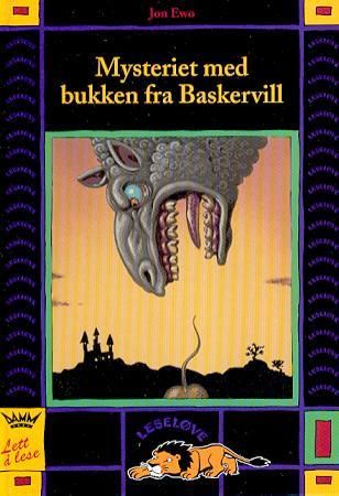 "Mysteriet med bukken fra Baskervill en sak for Guggen og Gine" av Jon Ewo