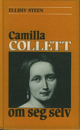 "Camilla Collett om seg selv" av Ellisiv Steen