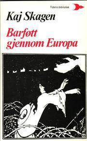 Barføtt gjennom Europa