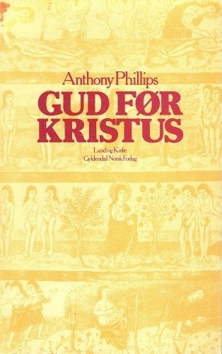 "Gud før Kristus" av Anthony Phillips