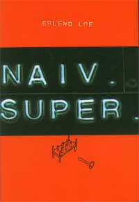 "Naiv. Super" av Erlend Loe