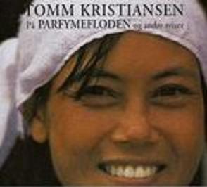 På parfymefloden og andre reiser