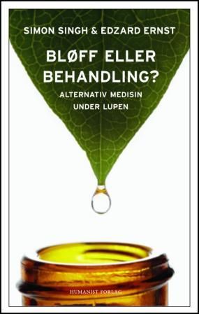 "Bløff eller behandling? - alternativ medisin under lupen" av Simon Singh