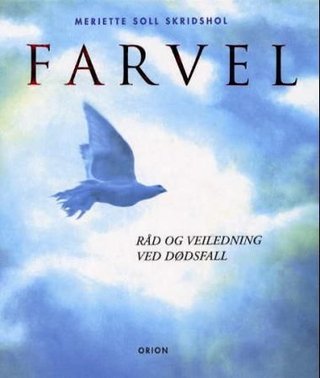 Farvel - råd og veiledning ved dødsfall