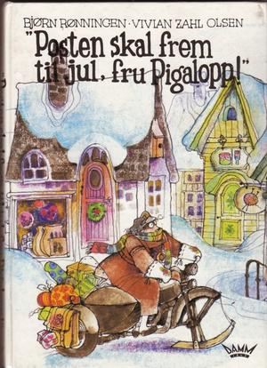 "Posten skal frem til jul, fru Pigalopp" av Bjørn Rønningen