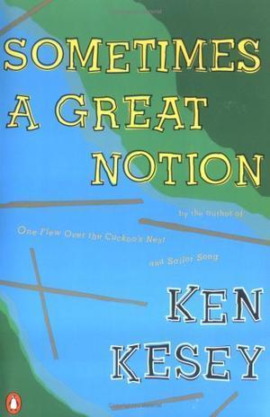 "Sometimes a Great Notion A Novel" av Ken Kesey