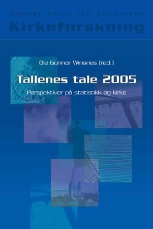 Tallenes tale 2005 - perspektiver på statistikk og kirke