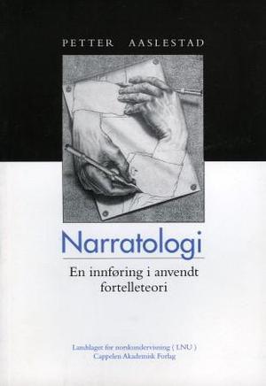"Narratologi - en innføring i anvendt fortelleteori" av Petter Aaslestad