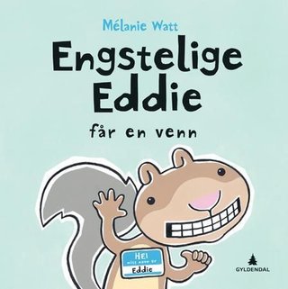 Engstelige Eddie får en venn