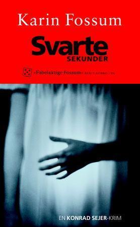 "Svarte sekunder - en Konrad Sejer-krim" av Karin Fossum