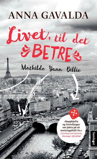 Livet, til det betre - Mathilde, Yann, Billie : tre portrett