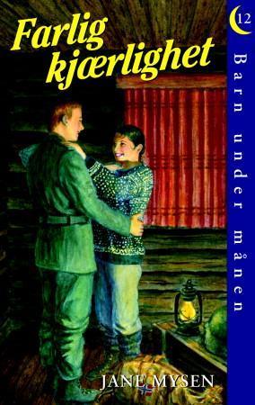 "Farlig kjærlighet" av Jane Mysen