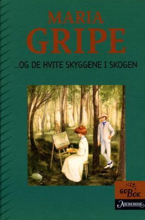 "Og de hvite skyggene i skogen" av Maria Gripe