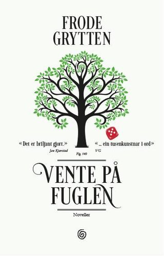"Vente på fuglen noveller" av Frode Grytten