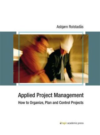 "Applied project management" av Asbjørn Rolstadås