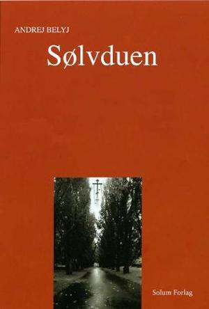 "Sølvduen - fortelling i syv kapitler" av Andrej Belyj
