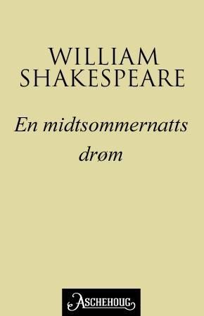 "En midtsommernattsdrøm" av William Shakespeare