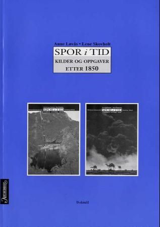 Spor i tid - kilder og oppgaver etter 1850